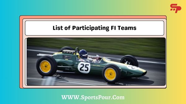 List of Participating F1 Teams