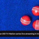 Pakistan ODI Tri-Nation series live streaming in India